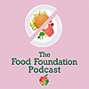 The Food Foundation Podcast