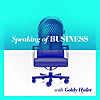 Speaking of Business with Goldy Hyder