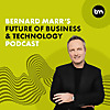 Bernard Marr's Future of Business & Technology Podcast