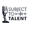 Subject to Talent