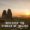 Discover the Stories of Ireland