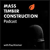 Mass Timber Construction Podcast