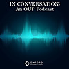 In Conversation: An OUP Podcast