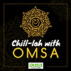 Chill-lah with OMSA