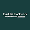RUN LIKE CLOCKWORK: SMALL BUSINESS OPERATIONS