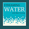 Streaming Water