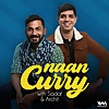 Naan Curry with Sadaf and Archit