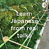 Learn Japanese from real talks by Hiro