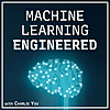 Machine Learning Engineered