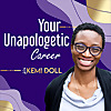 Your Unapologetic Career&reg; Podcast