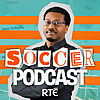 RT&Eacute; Soccer Podcast