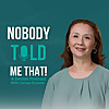 Nobody Told Me That! A Dental Podcast with Teresa Duncan