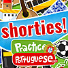 European Portuguese Shorties 