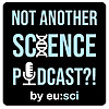 Not Another Science Podcast