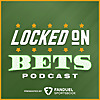 Locked On Bets - Daily Sports Betting Podcast to Get The Edge