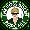 The Ross Bolen Podcast