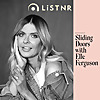 Sliding Doors with Elle Ferguson