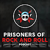 Prisoners of Rock and Roll