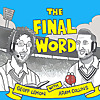The Final Word Cricket Podcast