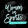 Women in Sports UNFILTERED!