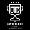 The unTITLED Podcast