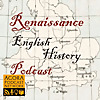 Renaissance English History Podcast: A Show About the Tudors