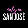 Only in San José