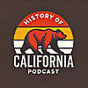History of California Podcast