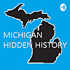 Michigan Hidden History