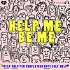 Help Me Be Me