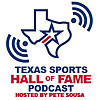 The Texas Sports Hall of Fame Podcast