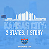 Kansas City:  2 States, 1 Story