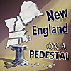 New England on a Pedestal