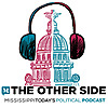 The Other Side: Mississippi Today's Political Podcast