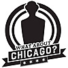 What About Chicago?!