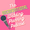 The Unconventional Wedding Planning Podcast