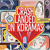 Crash Landed on KDramas
