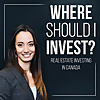 Where Should I Invest? Real Estate Investing in Canada