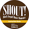 Shout! Black Gospel Music Moments
