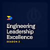Engineering Leadership Excellence Podcast