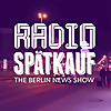 Radio Spaetkauf Berlin