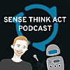 Sense Think Act Podcast