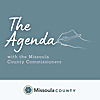 The Agenda with the Missoula County Commissioners