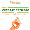 OCPhA's Podcast on Pharmacy and Healthcare