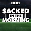 Sacked in the Morning