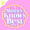 Mother Knows Best