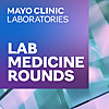 Lab Medicine Rounds