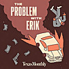 Texas Monthly True Crime: The Problem With Erik