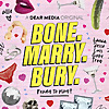 Bone Marry Bury