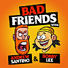Bad Friends